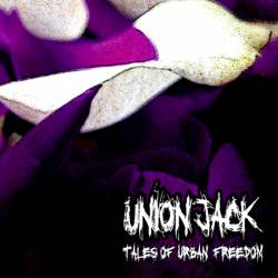Union Jack : Tales of Urban Freedom